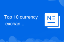 Top 10 currency exchanges