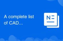 A complete list of CAD shortcut key commands