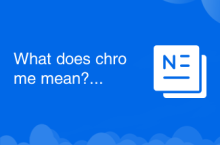 Que signifie Chrome ?