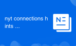 nyt connections hints and answers