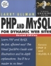 动态WEB网站中的PHP和MySQL：直观的QuickPro指南第2版